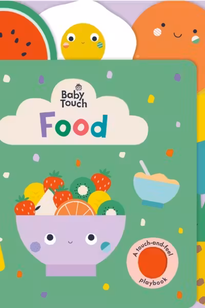 Baby Touch: Food (A Touch-and-Feel Playbook)