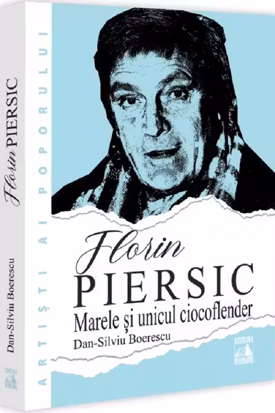 Florin Piersic. Marele si unicul ciocoflender