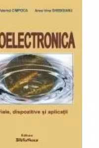Optoelectronica. Materiale, dispozitive si aplicatii