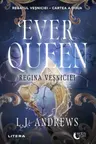 Moon Light. EVER QUEEN. Regina vesniciei. Cartea a doua.
