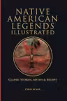 Native American Legends Illustrated