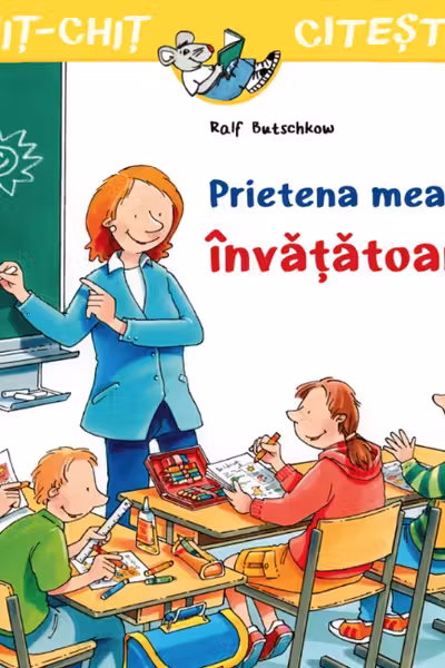 Prietena mea, invatatoarea