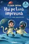 Hai pe Luna impreuna