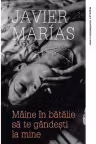 Maine in batalie sa te gandesti la mine