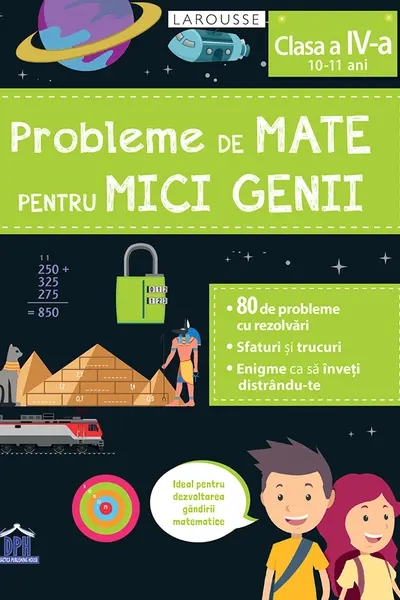 Probleme de mate pentru mici genii. Larousse - Clasa a 4-a