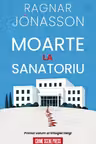 Moarte la sanatoriu. Seria Helgi Vol.1