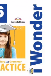 Curs limba engleza iWonder 6 Vocabular si Gramatica - Jenny Dooley, Bob Obee