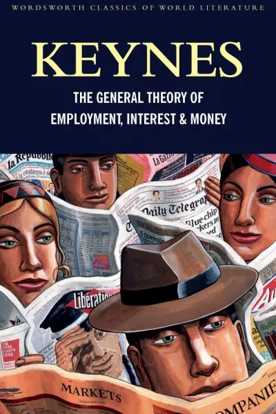 The General Theory of Employment, Interest and Money