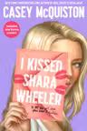 I Kissed Shara Wheeler