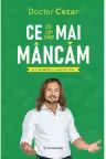 Ce mai mancam