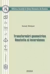 Transformari geometrice. Omotetia si inversiunea