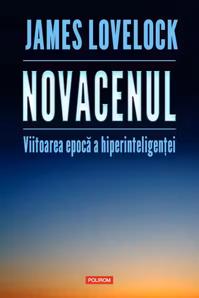Novacenul. Viitoarea epoca a hiperinteligentei