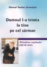 Domnul l-a trimis la tine pe cel sărman