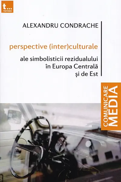 Perspective (inter)culturale ale simbolisticii rezidualului în Europa Centrală și de Est