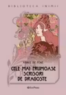 Cele mai frumoase scrisori de dragoste (Biblioteca inimii Nr.4)