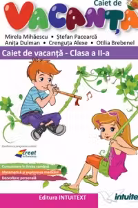 Caiet de vacanta pentru clasa a 2-a - Mirela Mihaescu