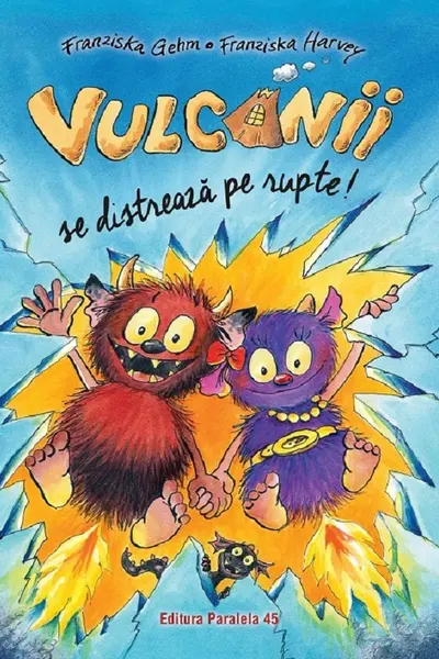 Vulcanii se distrează pe rupte