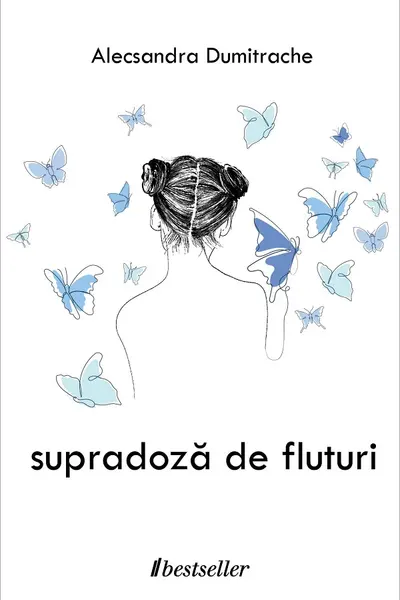 Fata ce visează la prima stea. Seria Supradoză de fluturi Vol.1