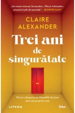 Folio. TREI ANI DE SINGURATATE.