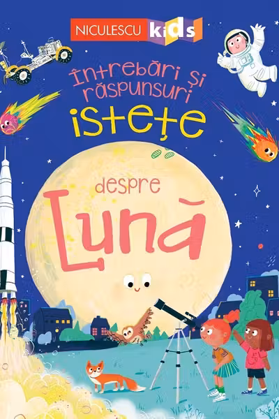 Intrebari si raspunsuri istete despre luna