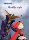 Ce ne invata: Scufita rosie