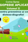 Logopedie aplicata. Volumul II