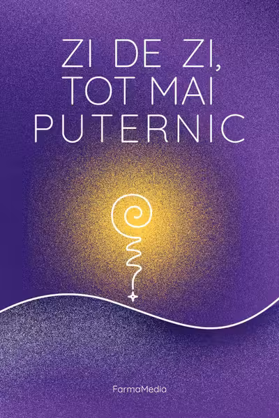 Zi de zi, tot mai puternic
