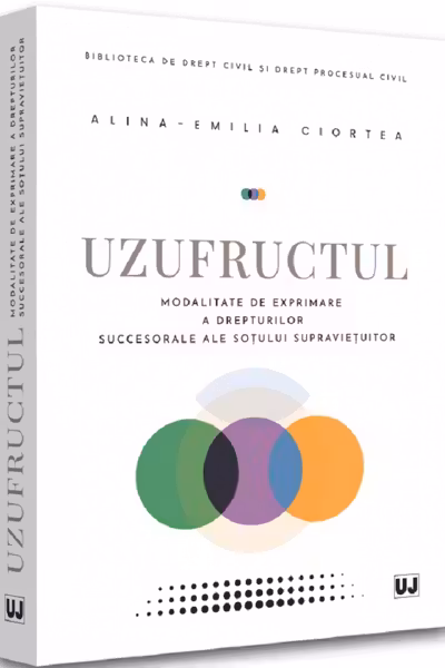 Uzufructul. Modalitate de exprimare a drepturilor succesorale ale sotului supravietuitor.