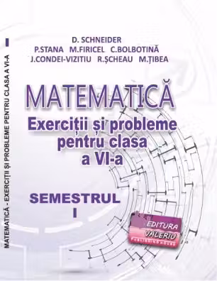 Matematica. Exercitii si probleme pentru clasa a 6-a, semestrul 1