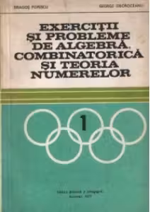Exercitii si probleme de algebra, combinatorica si teoria numerelor