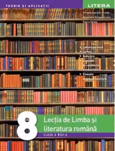 Lectia de limba si literatura romana - Clasa 8