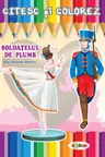 Citesc si colorez - Soldatelul de plumb