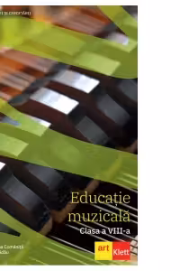 Educatie muzicala. Manual pentru clasa a 8-a
