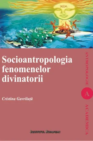 Socioantropologia fenomenelor divinatorii