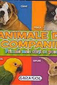 Animale de companie - Primele mele carti cu poze
