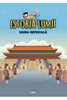 ISTORIA LUMII. CHINA IMPERIALA