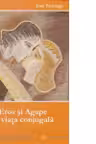 Eros si Agape in viata conjugala