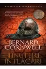 TINUTURI IN FLACARI. Vol 5. Bernard Cornwell