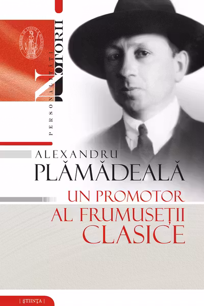 Alexandru Plamadeala Un promotor al frumusetii clasice
