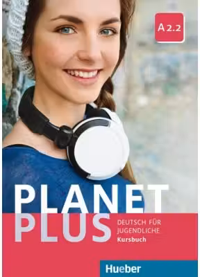 Planet Plus A2. 2 Kursbuch Deutsch fur Jugendliche