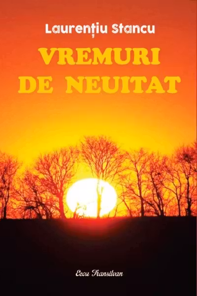 Vremuri de neuitat
