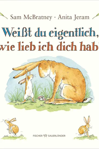 Weisst du eigentlich, wie lieb ich dich hab?