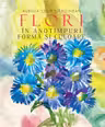 Flori in anotimp. Forma si culoare