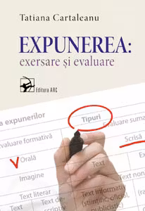 Expunerea: exersare si evaluare.