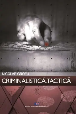 Criminalistica. Tactica