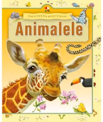 Enciclopedia prescolarului. Animale.