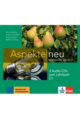 Aspekte neu C1, 3 Audio-CDs zum Lehrbuch. Mittelstufe Deutsch
