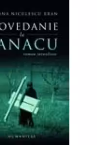 Spovedanie la Tanacu. Roman jurnalistic