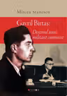 Gavril Bîrtaș. Destinul unui militant comunist