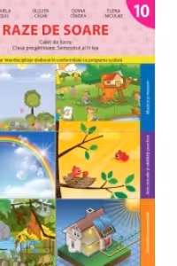 Raze de soare Caiet Semestrul II Clasa pregatitoare